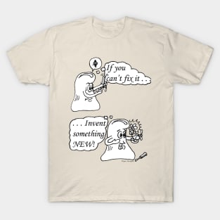 Invent Something New T-Shirt